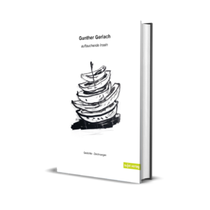 Gunther Gerlach: Auftauchende Inseln