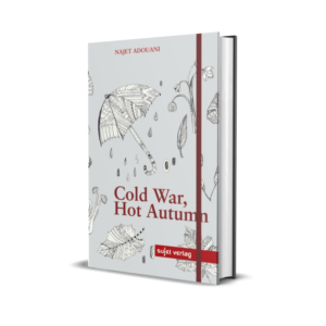 Najet Adouani: Cold War, Hot Autumn