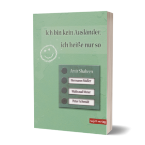 Amir Shaheen: Ich bin kein Ausländer, ich heiße nur so