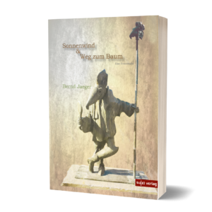 Bernd Jaeger: Sonnenwind & Weg zum Baum