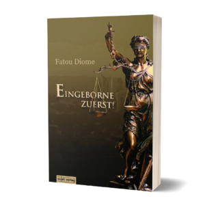 Fatou Diome: Eingeborne zuerst!