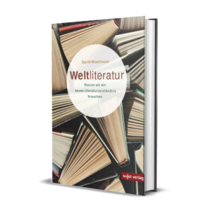 Gerrit Wustmann: Weltliteratur