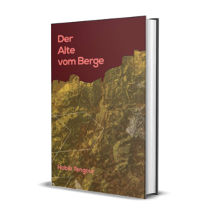 Habib Tengour: Der Alte vom Berge