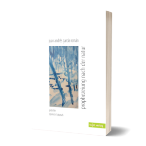 Juan Andrés García Román: Prophezeiung nach der Natur