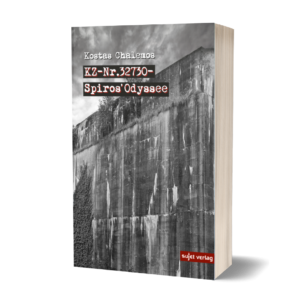 Kostas Chalemos: KZ-Nr. 32730- Spiros' Odyssee