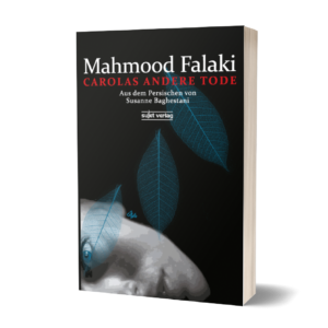 Mahmood Falaki: Carolas andere Tode