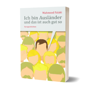 Mahmood Falaki: Ich bin Ausländer und das ist auch gut so