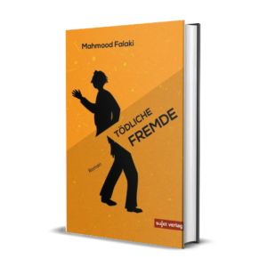 Mahmood Falaki: Tödliche Fremde