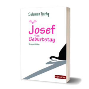 Suleman Taufiq: Josef hat Geburtstag