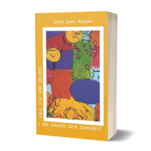 Ulrike Gies-Küpper: Was ich mir selbst sage - Band 3