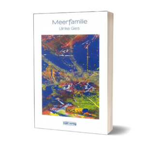 Ulrike Gies: Meerfamilie