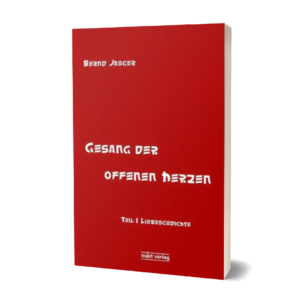 Bernd Jaeger: Gesang der offenen Herzen - Band 1 & 2