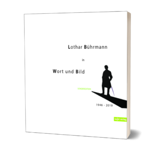 Lothar Bührmann in Wort und Bild