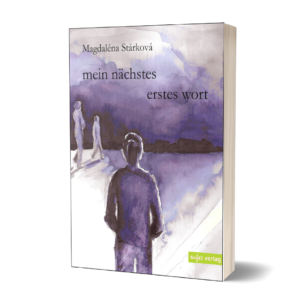 Magdaléna Stárková: Mein nächstes erstes Wort