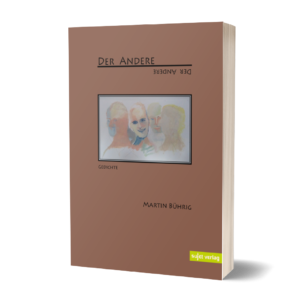 Martin Bührig: Der Andere