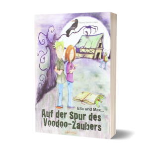 Monika Dietrich-Lüders: Ella und Max - Auf der Spur des Voodoo-Zaubers