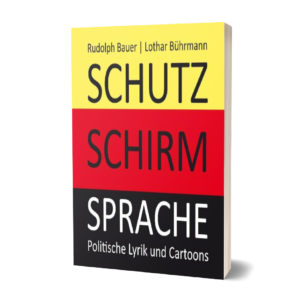 Rudolph Bauer und Lothar Bührmann: SchutzSchirmSprache