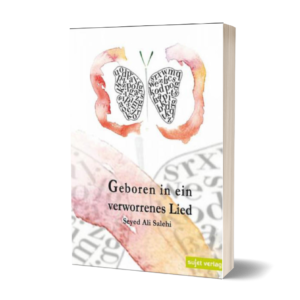 Seyed Ali Salehi: Geboren in ein verworrenes Lied